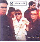 Catatonia - I Am The Mob